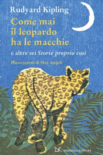 Come mai il leopardo ha le macchie - Kipling Rudyard