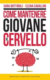 Come mantenere giovane il cervello