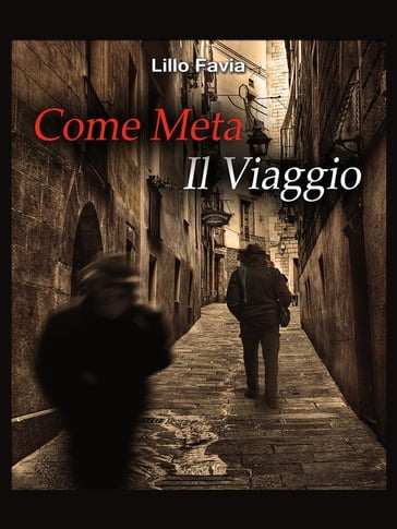 Come meta il viaggio - Lillo Favia