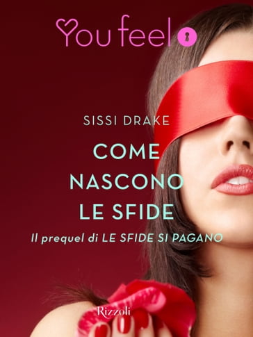 Come nascono le sfide (Youfeel) - Sissi Drake