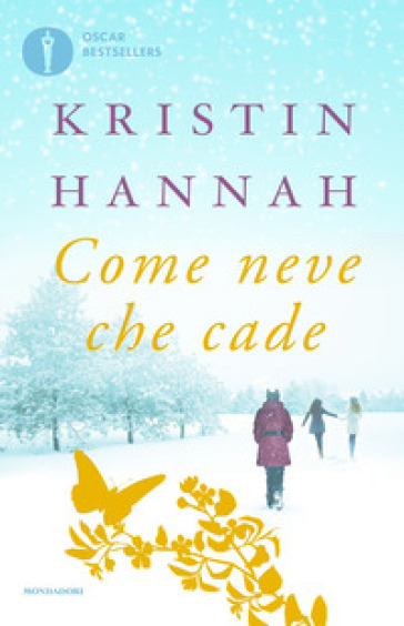 Come neve che cade - Kristin Hannah