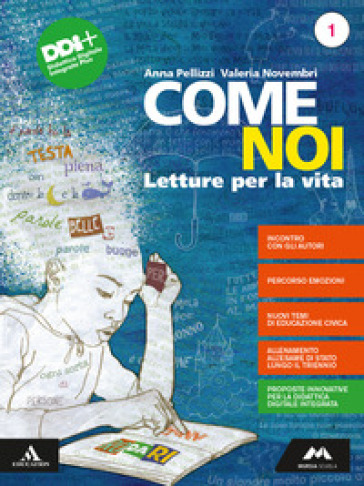 Come noi. Mito ed epica. Per la Scuola media. Con e-book. Con espansione online. Vol. 1 - Anna Pellizzi - Valeria Novembri