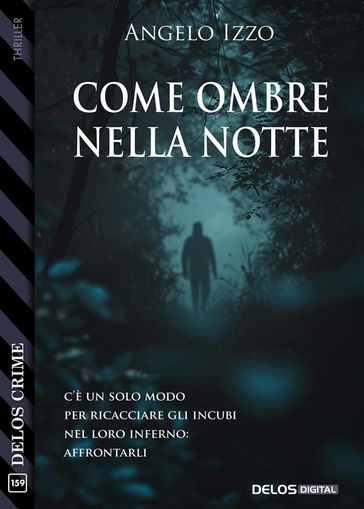 Come ombre nella notte - Angelo Izzo