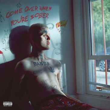 Come over when you're sober pt.1 & pt.2 - LIL PEEP