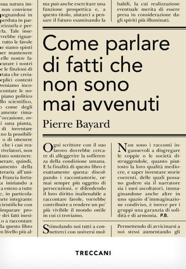 Come parlare di fatti che non sono mai accaduti - Pierre Bayard