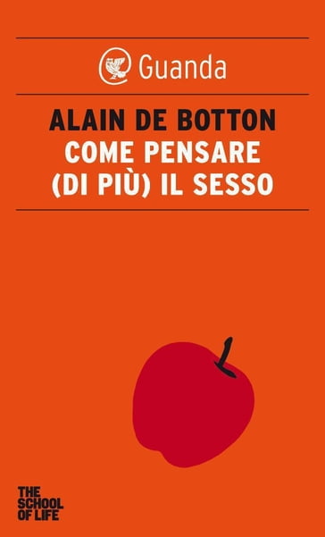 Come pensare (di più) il sesso - Alain De Botton