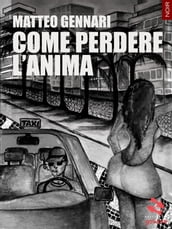 Come perdere l anima