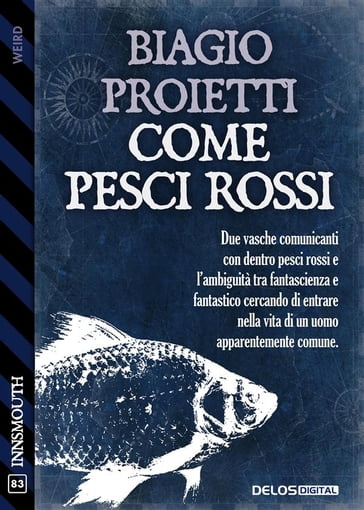 Come pesci rossi - Biagio Proietti