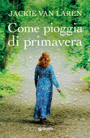 Come pioggia di primavera - Jackie van Laren