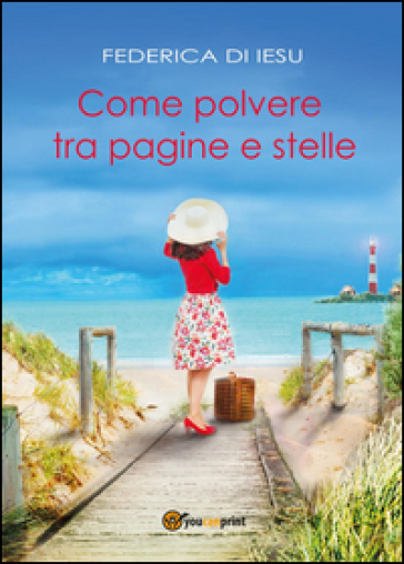 Come polvere tra pagine e stelle - Federica Di Iesu