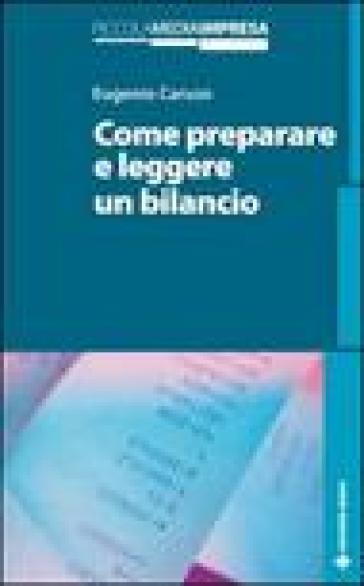 Come preparare e leggere un bilancio - Eugenio Caruso