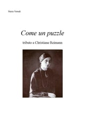 Come un puzzle tributo a Christiane Reimann