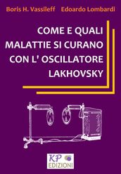 Come e quali malattie si curano con l oscillatore Lakhovsky