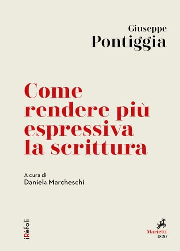 Come rendere più espressiva la scrittura - Giuseppe Pontiggia