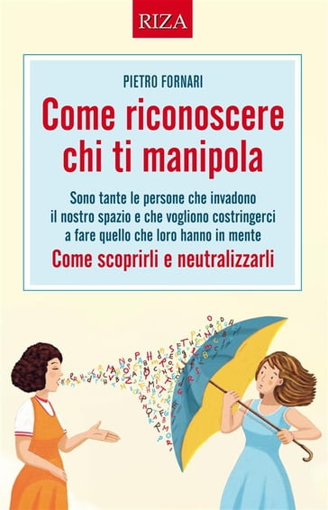 Come riconoscere chi ti manipola - Pietro Fornari