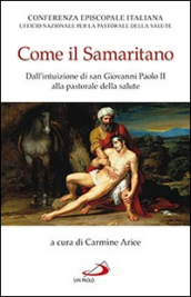 Come il samaritano. Dall