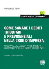 Come sanare i debiti tributari e previdenziali nella crisi d impresa