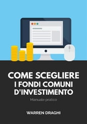 Come scegliere i fondi comuni d