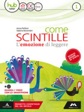 Come scintille. Per la Scuola media. Con e-book. Con espansione online. Con Libro: Epica. Vol. 1