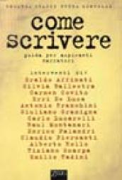 Come scrivere. Guida per aspiranti scrittori