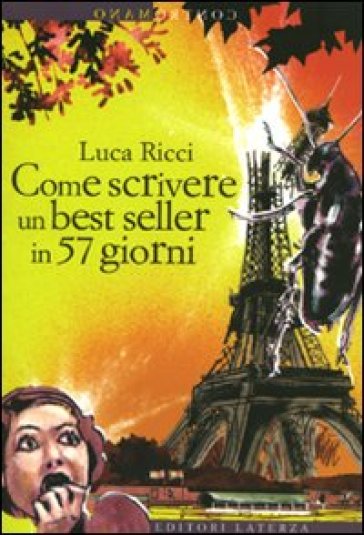 Come scrivere un best seller in 57 giorni - Luca Ricci