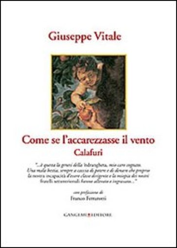 Come se l'accarezzasse il vento. Calafuri - Giuseppe Vitale