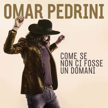 Come se non ci fosse un domani - Omar Pedrini