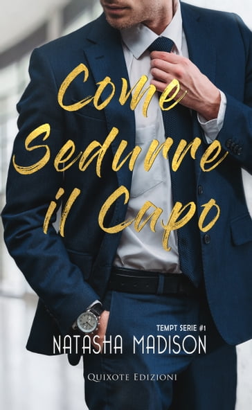 Come sedurre il capo - Natasha Madison