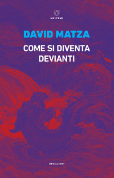 Come si diventa devianti - David Matza