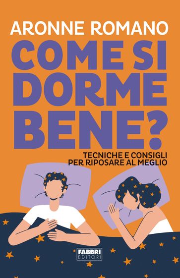 Come si dorme bene? - Aronne Romano