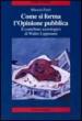 Come si forma l opinione pubblica. Il contributo sociologico di Walter Lippmann