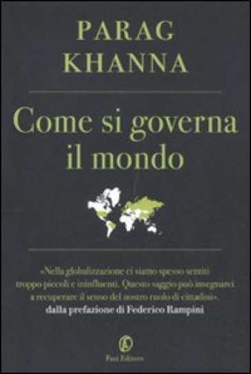 Come si governa il mondo - Parag Khanna