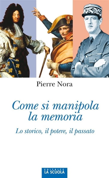 Come si manipola la memoria - Pierre Nora