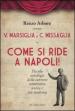 Come si ride a Napoli. Con DVD