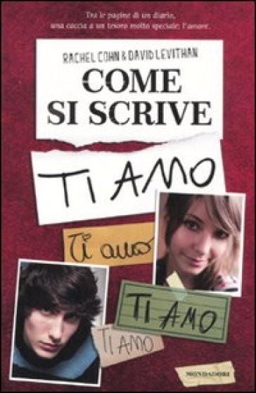 Come si scrive ti amo - David Levithan - Rachel Cohn