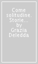 Come solitudine. Storie e novelle da un isola