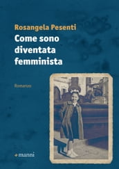 Come sono diventata femminista