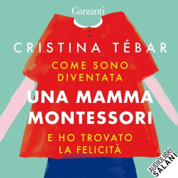 Come sono diventata una mamma Montessori e ho trovato la felicità - Cristina Tébar