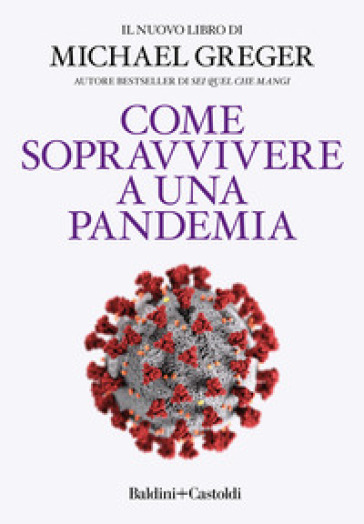 Come sopravvivere a una pandemia - Michael Greger