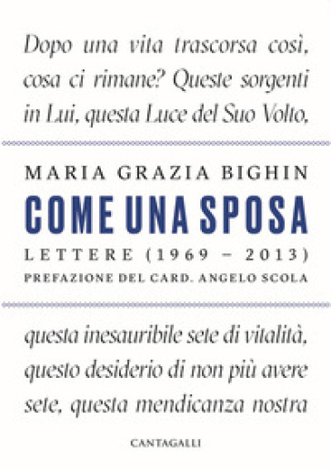 Come una sposa. Lettere (1969 - 2013) - Maria Grazia Bighin