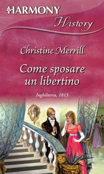 Come sposare un libertino - Christine Merrill