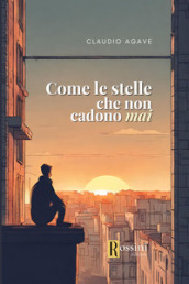 Come le stelle che non cadono mai