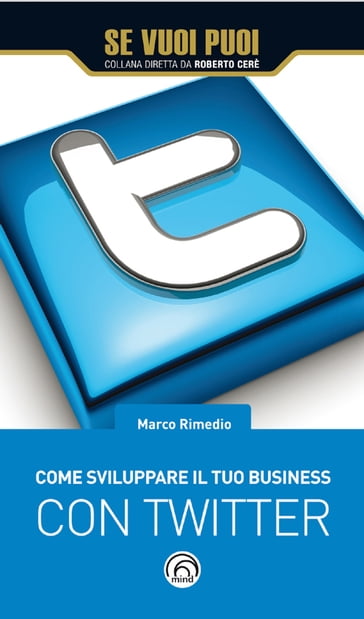 Come sviluppare il tuo business con Twitter - Marco Rimedio