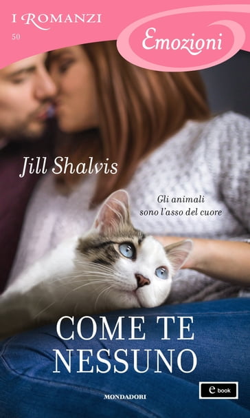 Come te nessuno (I Romanzi Emozioni) - Jill Shalvis