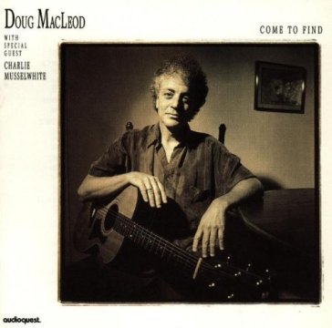 Come to find - Doug MacLeod