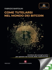 Come tutelarsi nel mondo dei Bitcoin