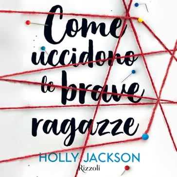 Come uccidono le brave ragazze - Holly Jackson