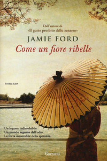 Come un fiore ribelle - Jamie Ford