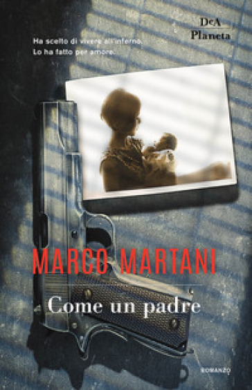 Come un padre - Marco Martani