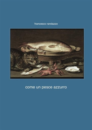 Come un pesce azzurro - Francesco Randazzo